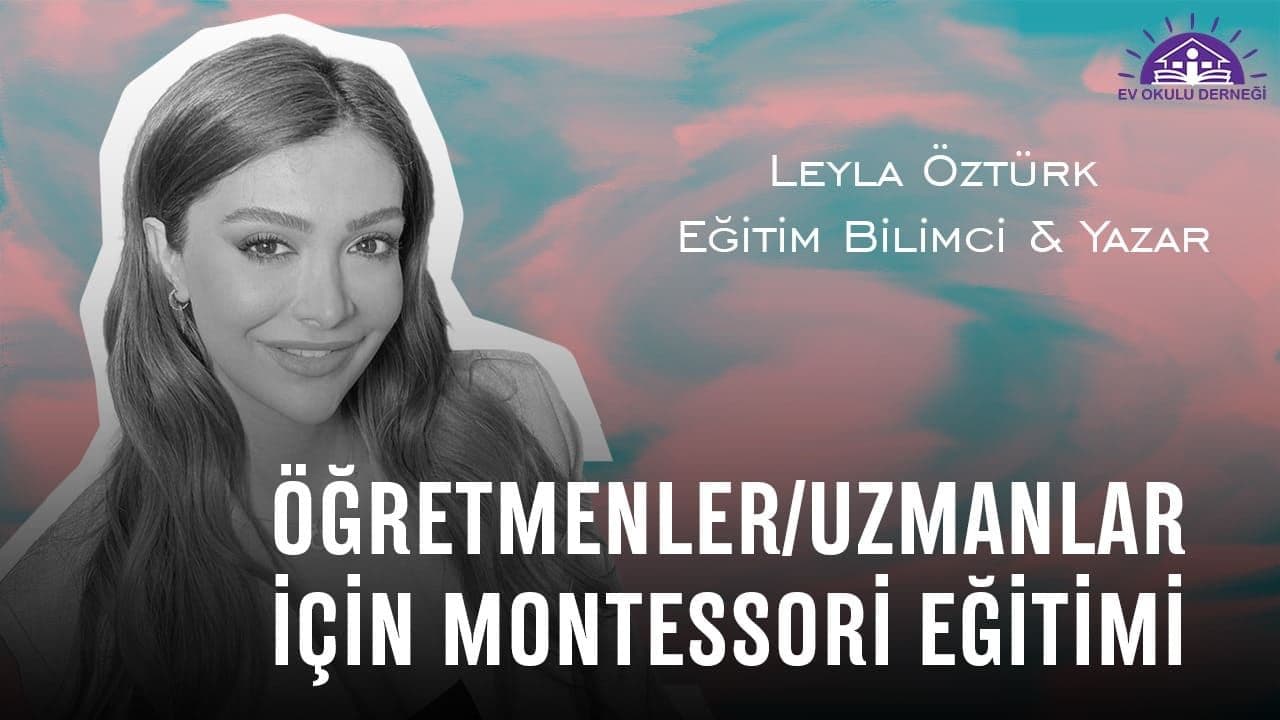 Öğretmenler ve Uzmanlar İçin Montessori Eğitimi